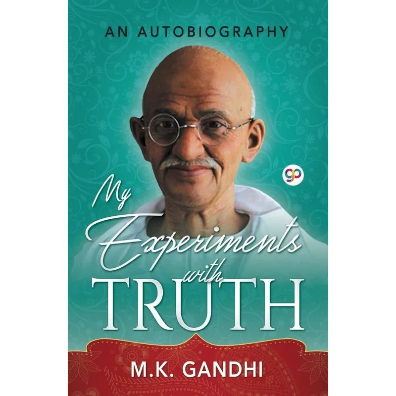 My Experiments With Truth