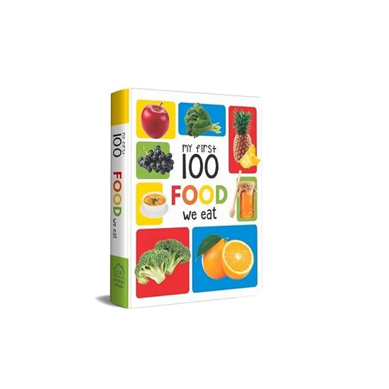 MY FIRST 100 FOOD WE EAT