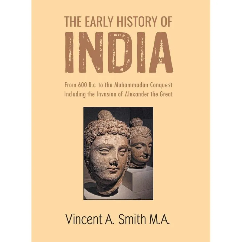 The Early Hisroy of India
