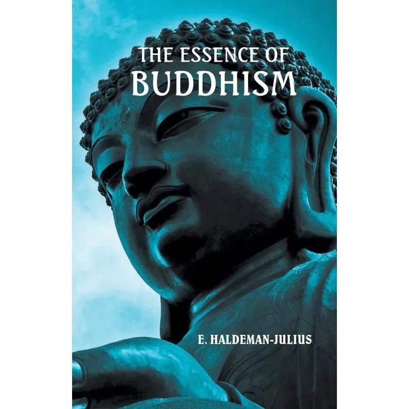 THE ESSENCE OF BUDDHISM