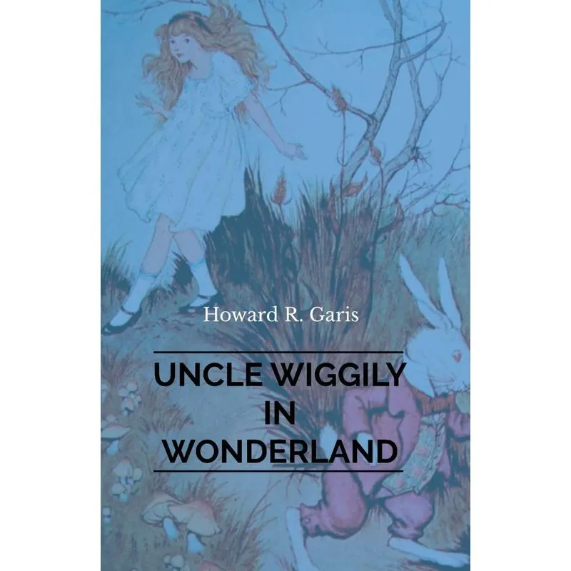 Uncle Wiggily in Wonderland