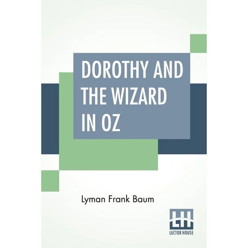 Dorothy And The Wizard In Oz
