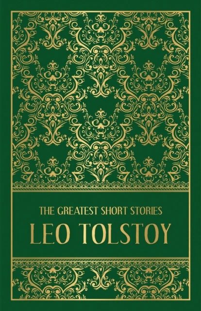 Greatest Short Stories of Leo Tolstoy, The