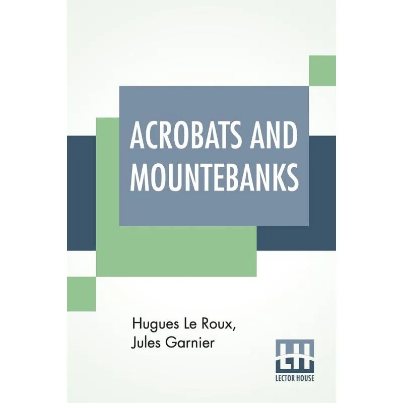 Acrobats And Mountebanks