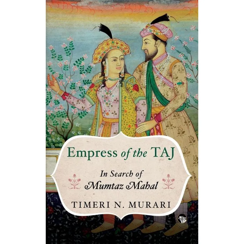 Empress of the Taj