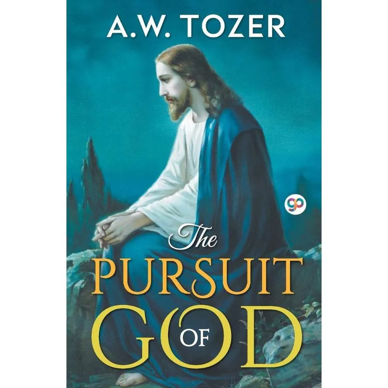 The Pursuit of God