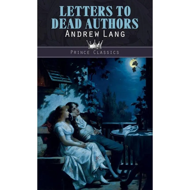 Letters to Dead Authors