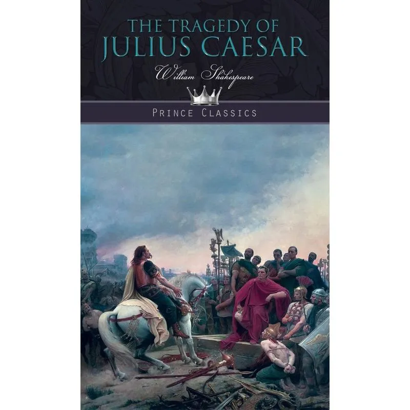 The Tragedy Of Julius Caesar