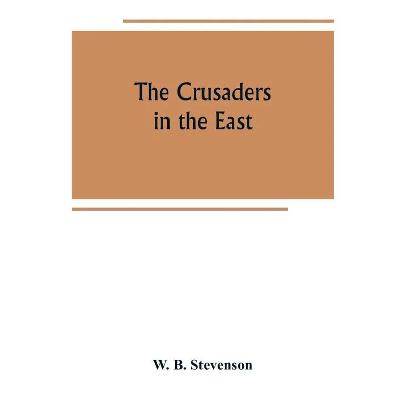 The crusaders in the East