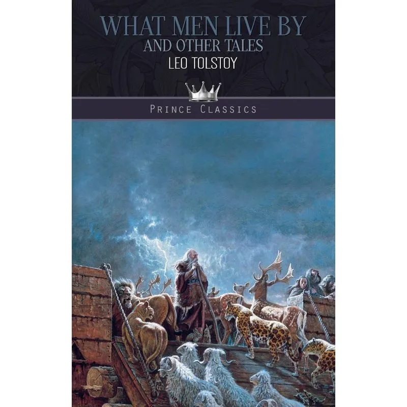 What Men Live By and Other Tales