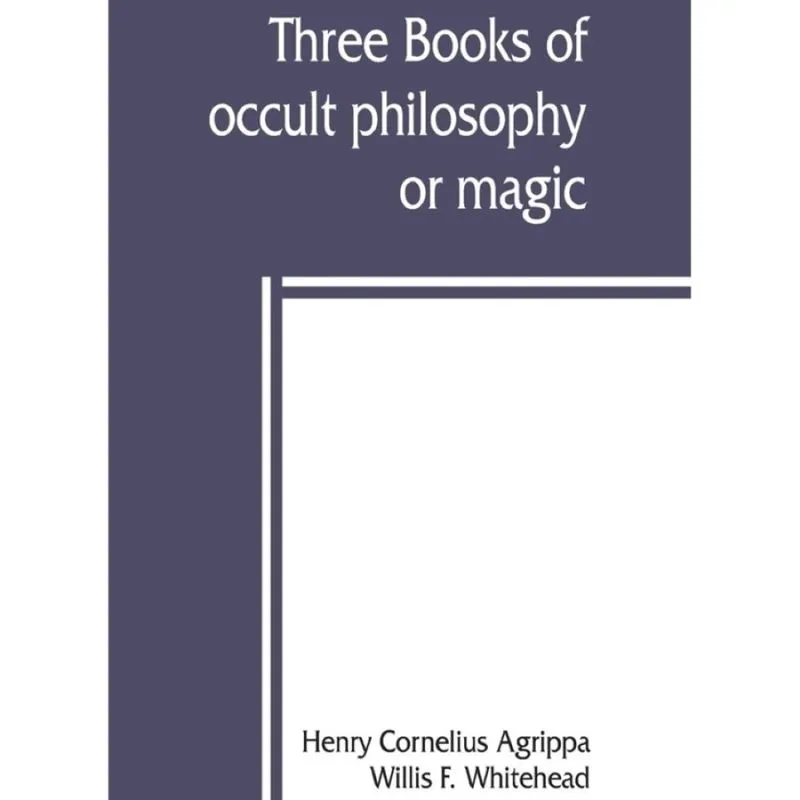 Three books of occult philosophy or magic