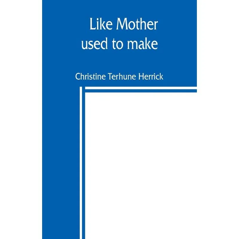 Like mother used to make