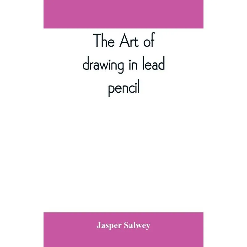 The art of drawing in lead pencil