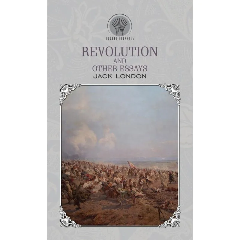 Revolution and Other Essays