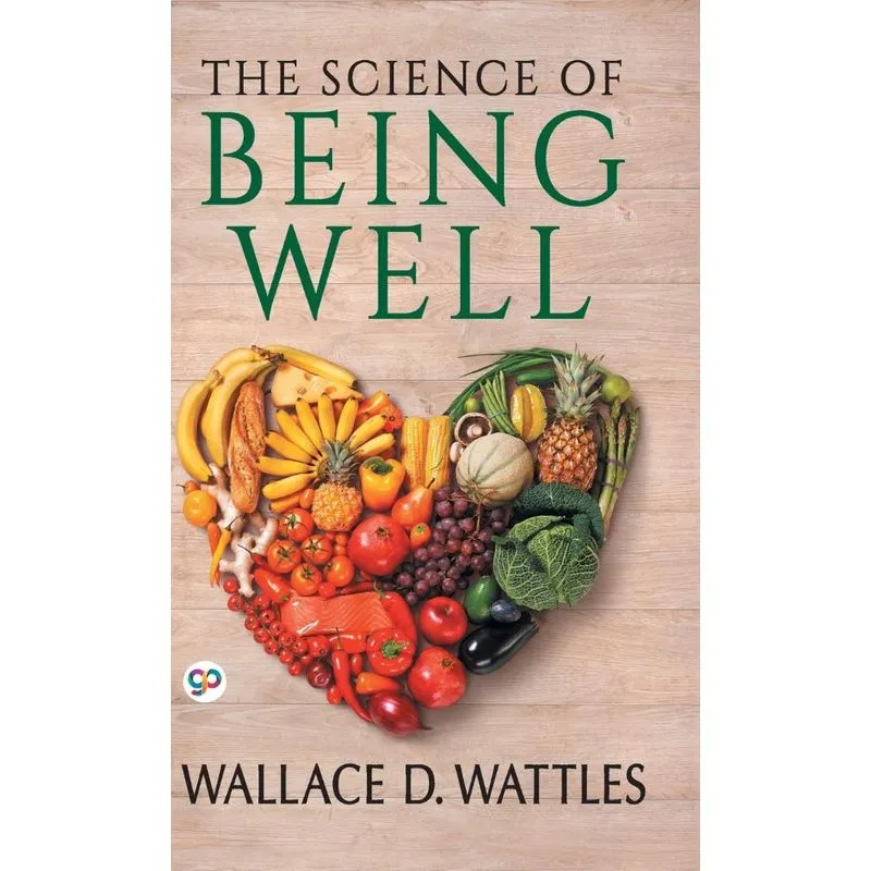 The Science of Being Well