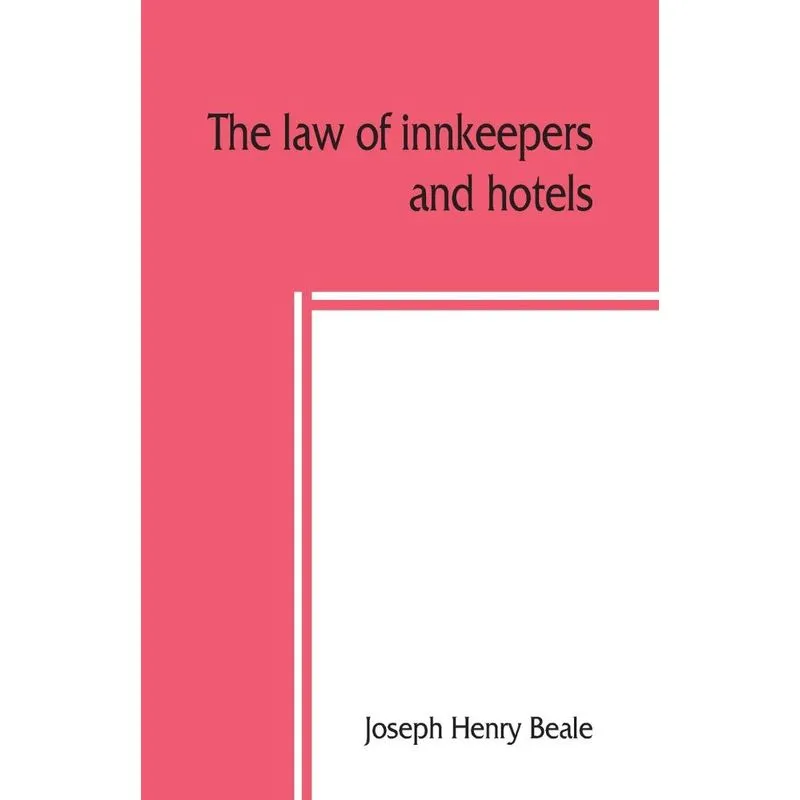 The law of innkeepers and hotels