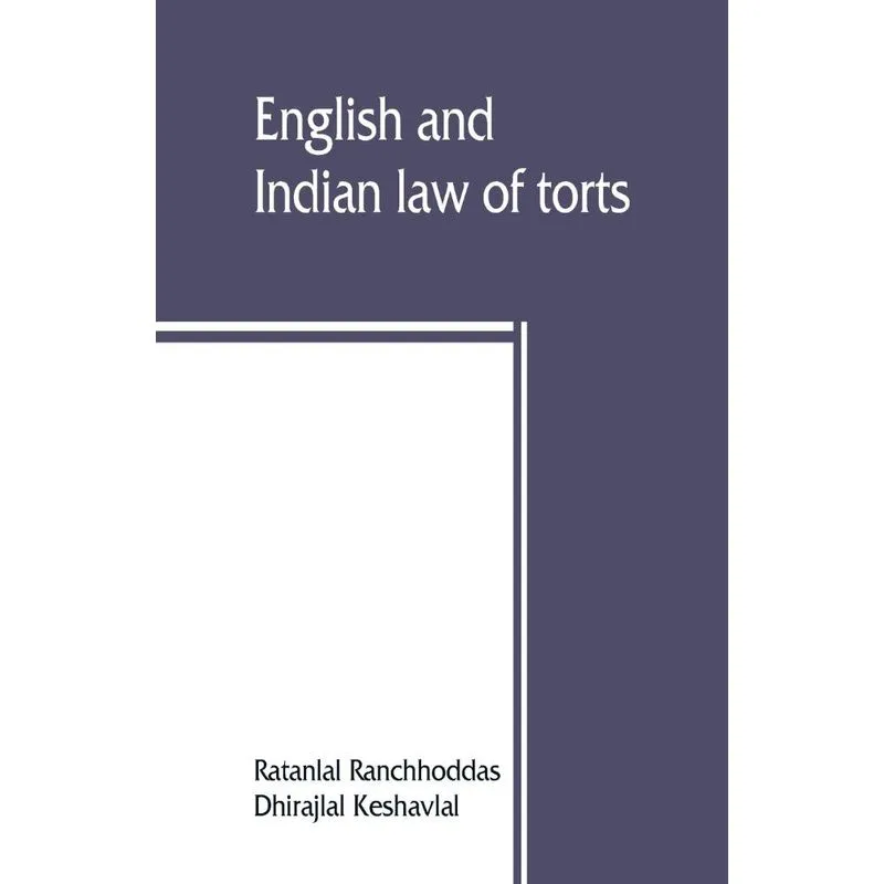 English and Indian law of torts