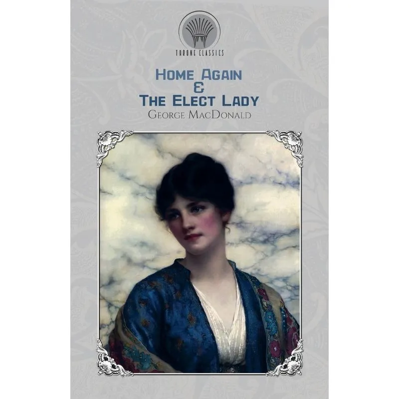 Home Again & The Elect Lady