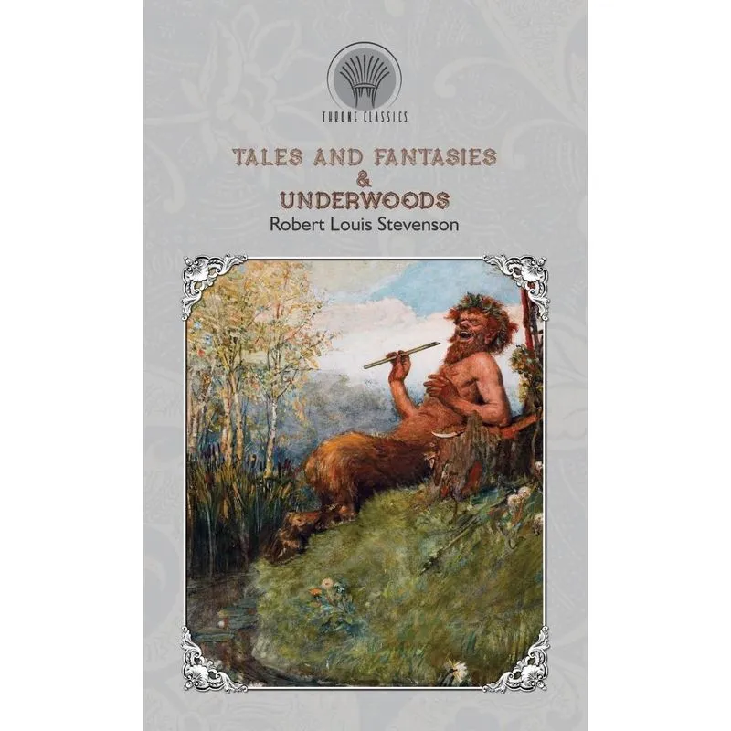 Tales and Fantasies & Underwoods