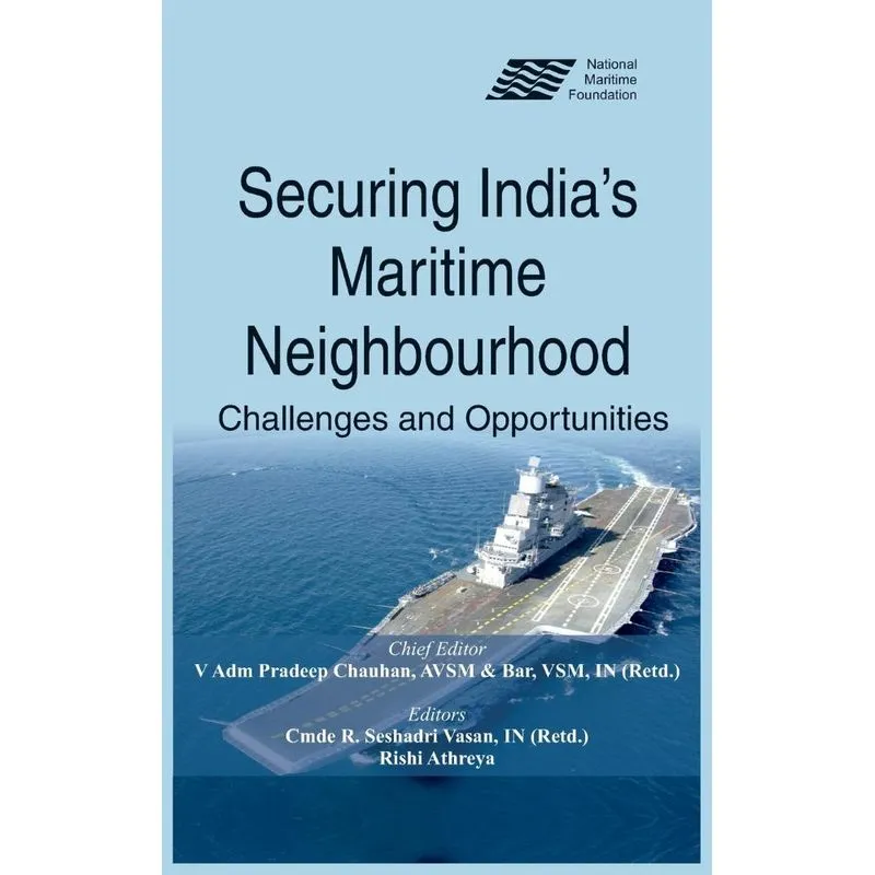 Securing Indias Maritime Neighbourhood