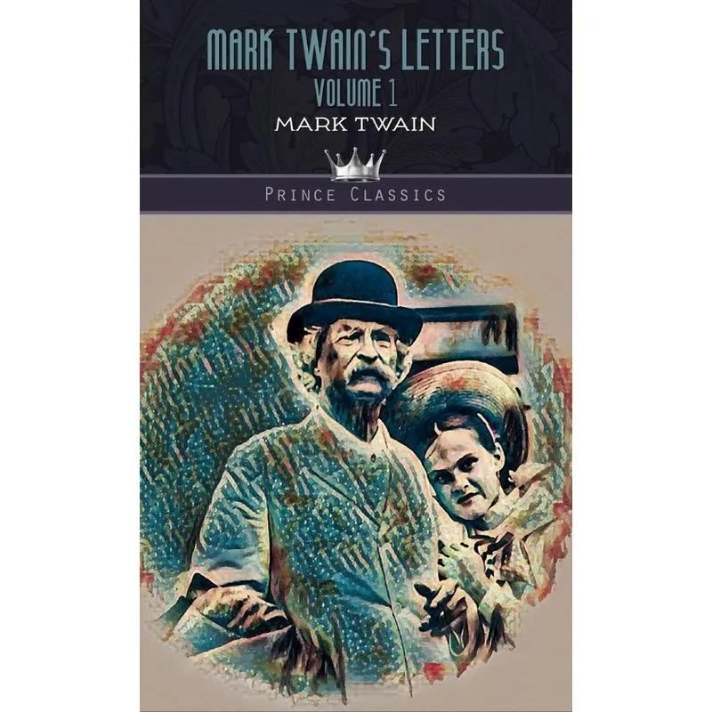 Mark Twains Letters, Volume 1