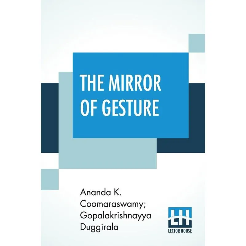 The Mirror Of Gesture