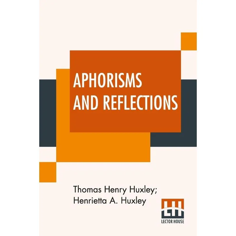 Aphorisms And Reflections