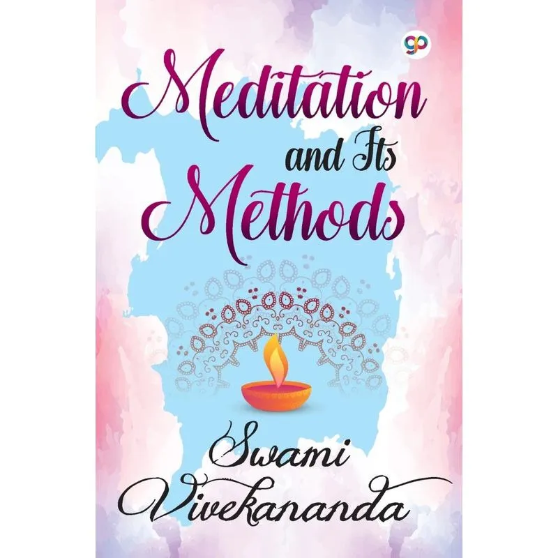Meditation and Its Methods