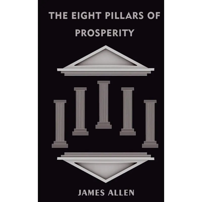 The Eight Pillars Of Prosperity