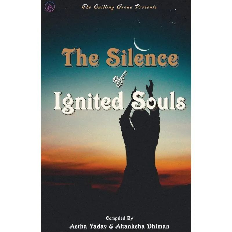 The Silence of Ignited Souls