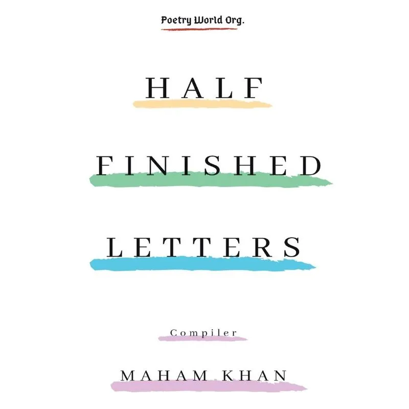 Half Finished Letters