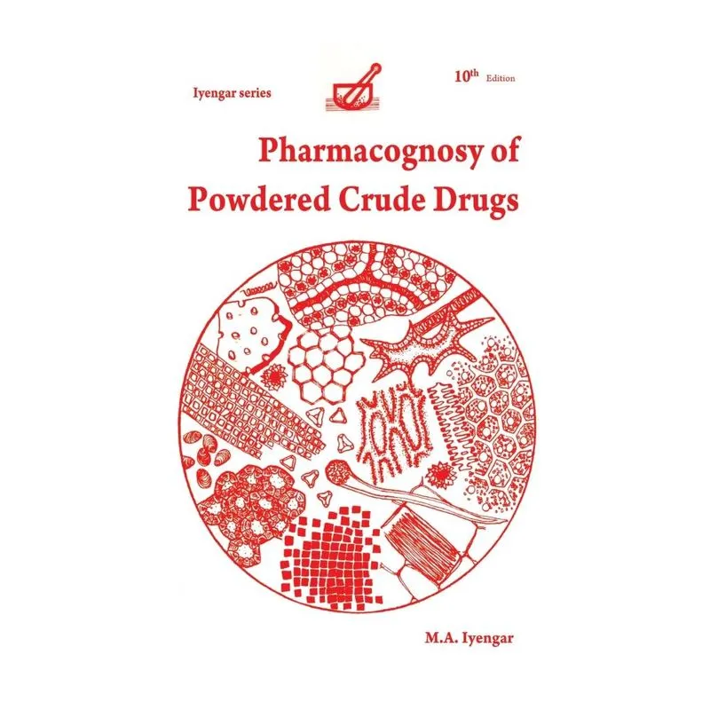 Pharmacognosy of Powdered Crude Drugs