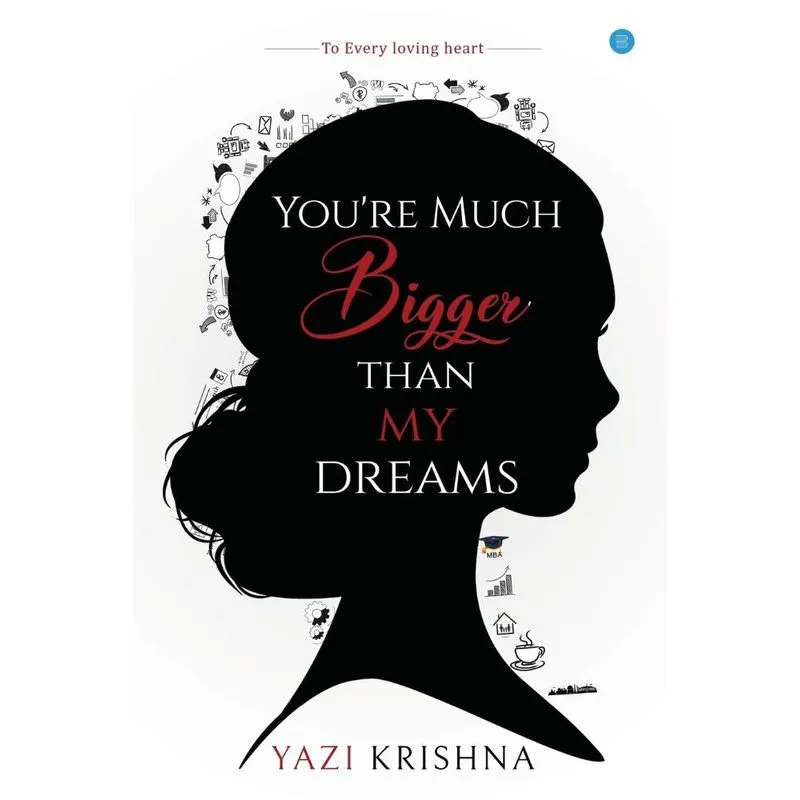 Youre much bigger than my dreams