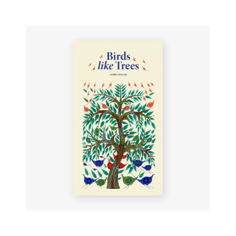 BIRDS LIKE TREES