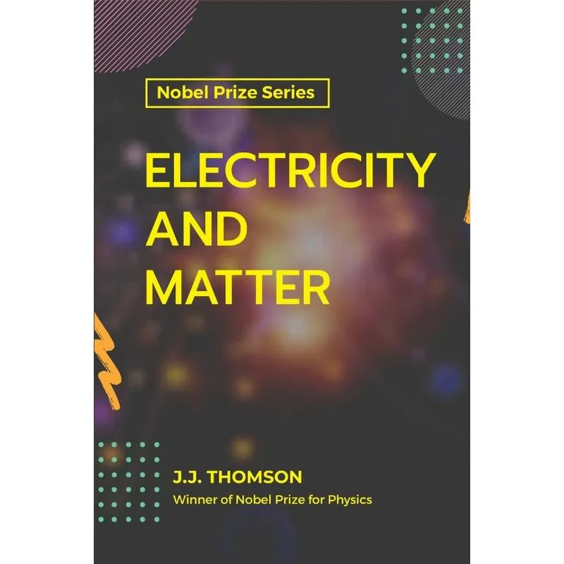 Electricity and Matter
