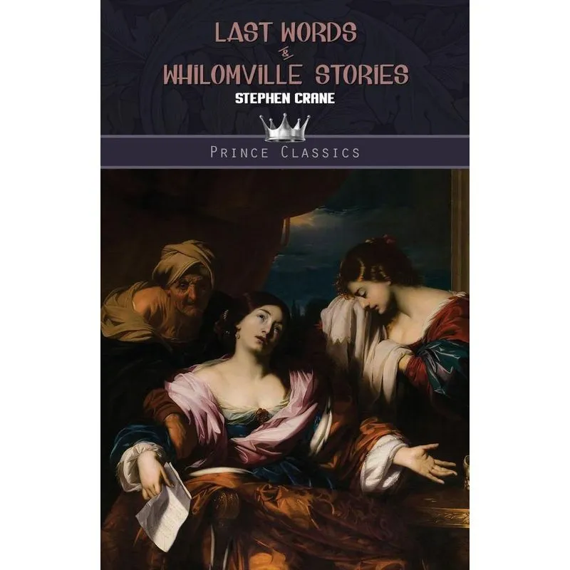 Last Words & Whilomville Stories