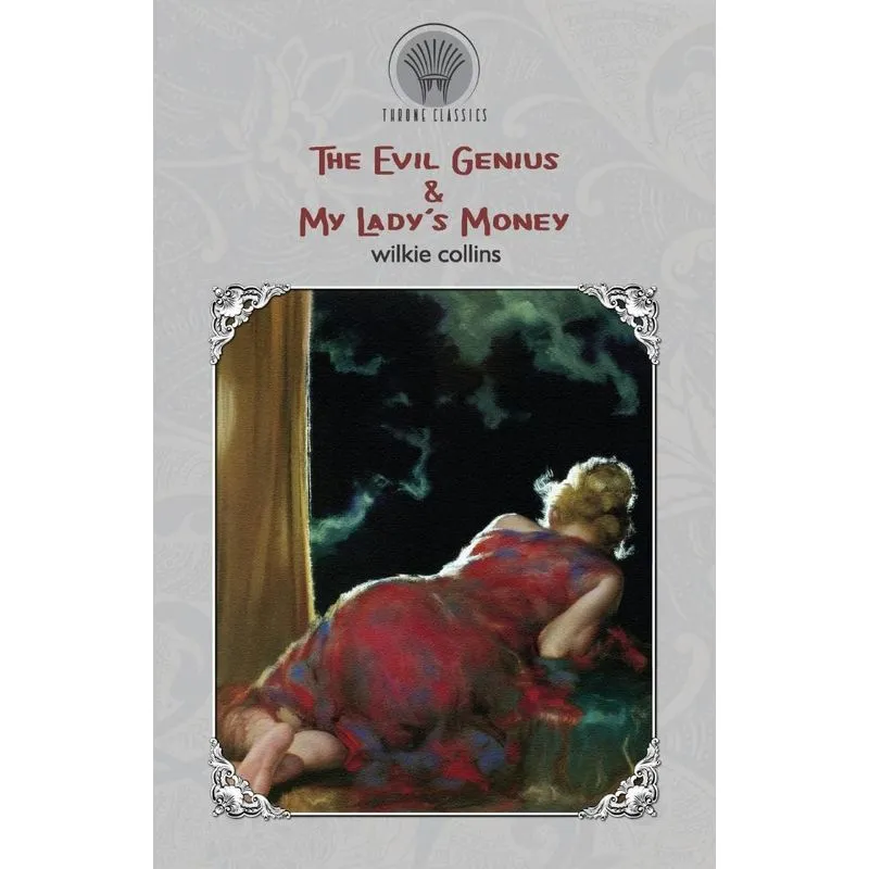 The Evil Genius & My Ladys Money