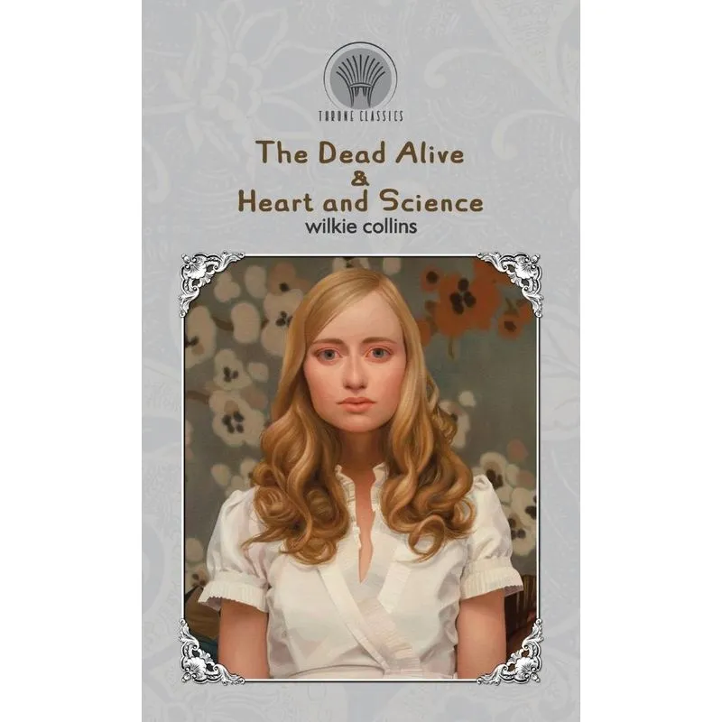 The Dead Alive & Heart and Science