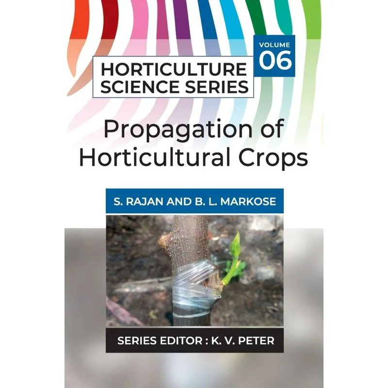 Propagation Of Horticultural Crops