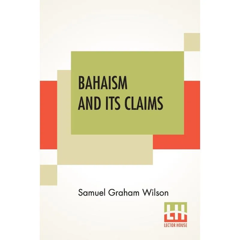 Bahaism And Its Claims
