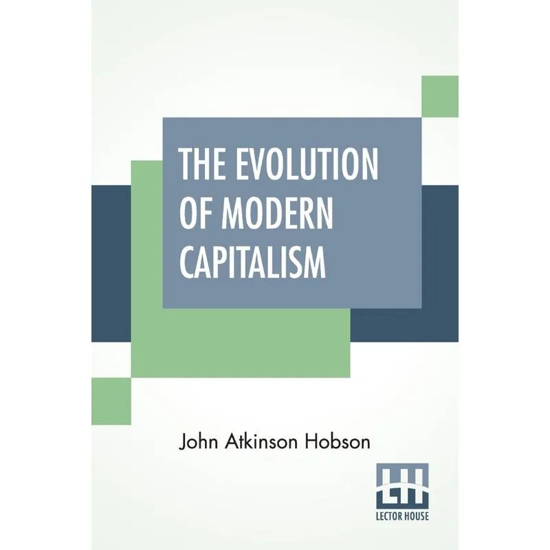 The Evolution Of Modern Capitalism