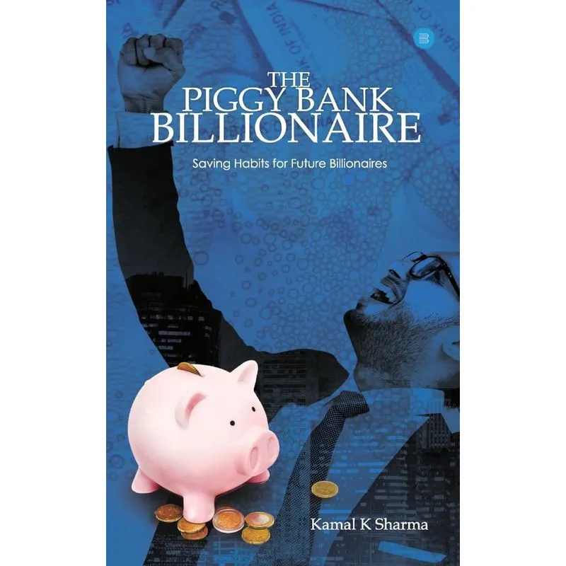 The Piggy Bank Billionaire