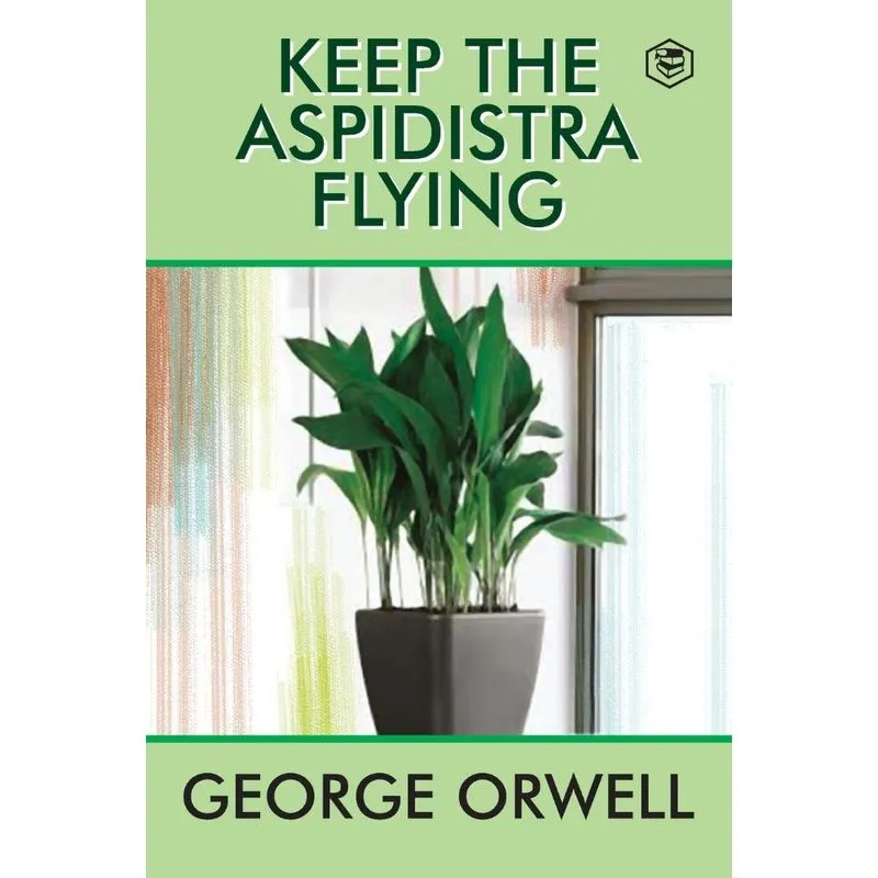 Keep The Aspidistra Flying