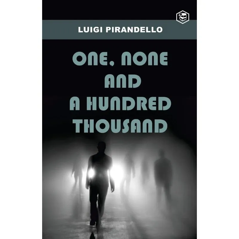 One, None and a Hundred Thousand