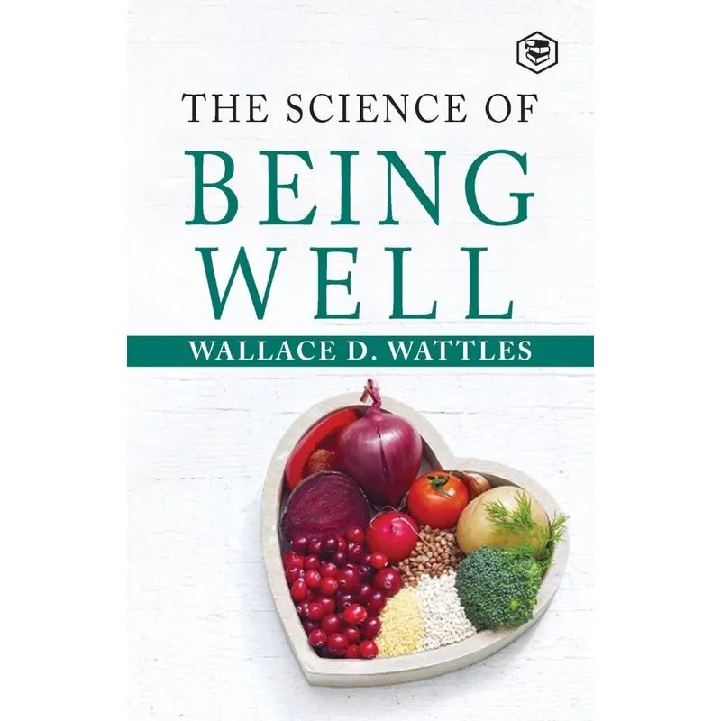 The Science Of Being Well