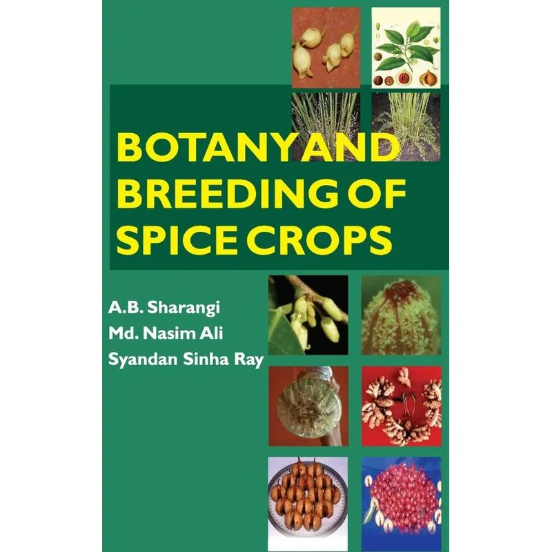 Botany And Breeding Of Spice Crops