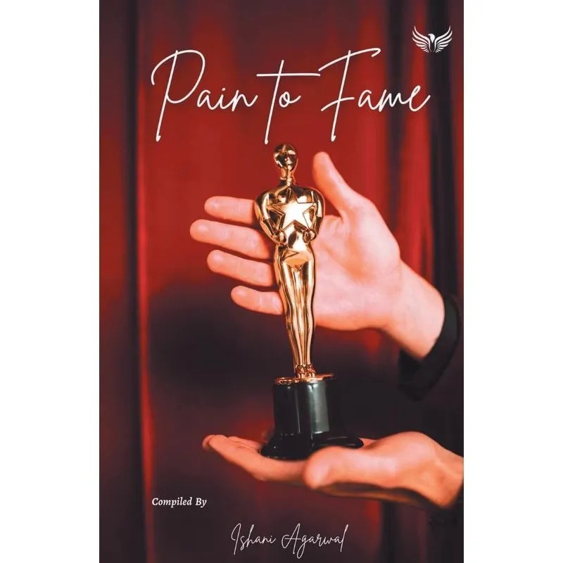 Pain to Fame