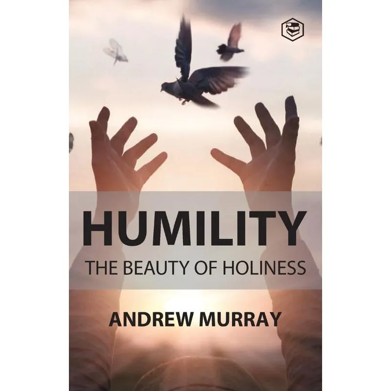 Humility The Beauty of Holiness