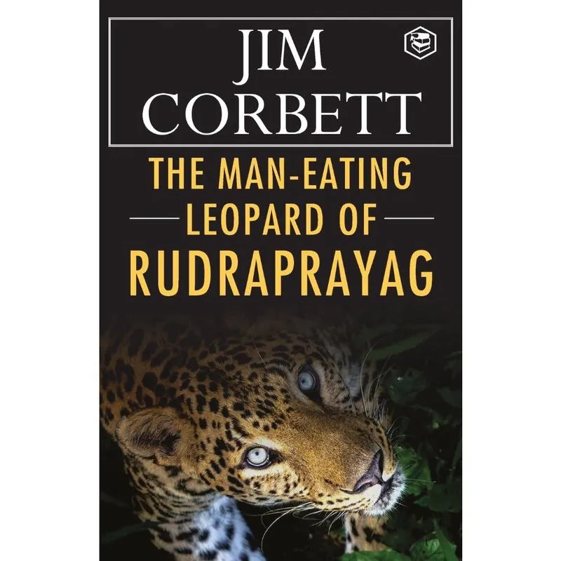 The Man-Eating Leopard of Rudraprayag