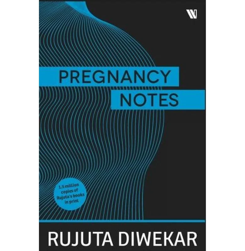 Pregnancy Notes: Before, During & After